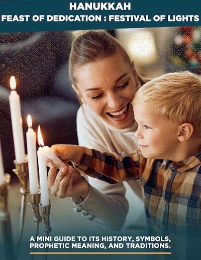 Hanukkah Feast of Dedication: Festival of Lights